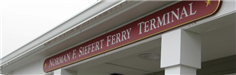 Norman F. Siefert Ferry Terminal Sign